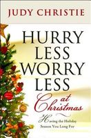 Hurry Less, Worry Less at Christmas