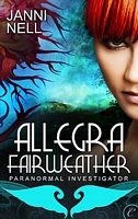 Allegra Fairweather: Paranormal Investigator