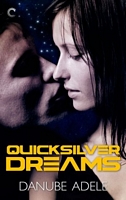 Quicksilver Dreams