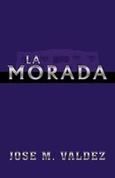 Cover of La Morada by Jose M. Valdez