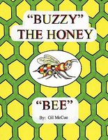 Cover of Buzzy the Honey "Bee" by Gil McCue