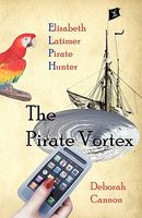 The Pirate Vortex: Elizabeth Latimer, Pirate Hunter