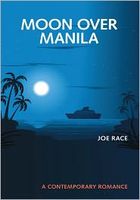 Cover of Moon Over Manila by Joe Race