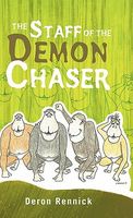 Cover of The Staff of the Demon Chaser by Deron Rennick