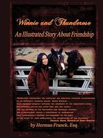 Cover of Winnie and Thunderose: An Illustrated Story about Friendship by Herman Franck