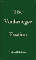 Cover of The Vonkrueger Faction by Richard J. Johnson
