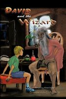 Cover of David and the Wizard: Something about Bullies by Barrington G.A. Dyer