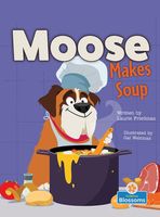 Moose Makes Soup