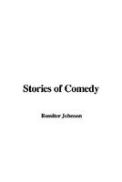 Cover of Stories of Comedy by Rossiter Johnson