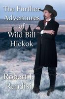 Further Adventures of Wild Bill Hickok