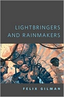 Lightbringers and Rainmakers