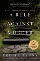 A Rule Against Murder used book by Louise Penny: 9780312377021