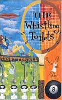 Cover of The Whistling Toilets by Randy Powel
