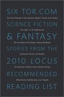 Six Tor.com Science Fiction & Fantasy Stories from the 2010 Locus Recommended Reading List