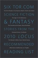 Six Tor.com Science Fiction & Fantasy Stories from the 2010 Locus Recommended Reading List