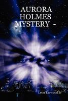 Cover of Aurora Holmes Mystery - "Boss Hog" by Leon Earwood Jr.