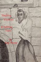 Cover of Stealing Women & Robbing Trains by Rudy Thomas