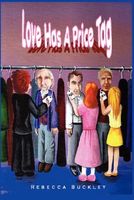 Cover of Love Has a Price Tag by Rebecca Buckley
