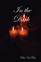 Cover of In the Dark by Elise Vancise