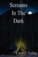 Cover of Screams in the Dark by Carol Exline