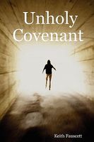Cover of Unholy Covenant by Keith Fauscett