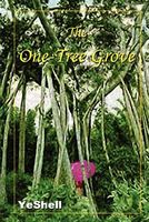 Cover of The One-Tree Grove by Yeshell