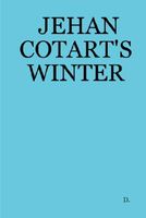 Cover of Jehan Cotart's Winter by D.