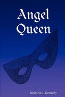 Cover of Angel Queen by Richard R. Kennedy
