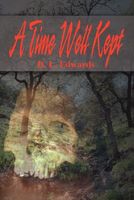 Cover of A Time Well Kept by D.L. Edwards