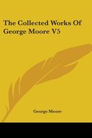 The Collected Works of George Moore