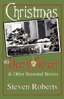 Cover of Christmas on Deery Street and Other Seasonal Stories by Steven Roberts