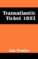 Transatlantic Ticket 1852