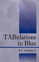 Cover of Tabulations in Blue by R.E. Yantorno Jr.