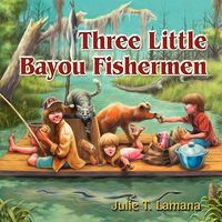 Three Little Bayou Fishermen