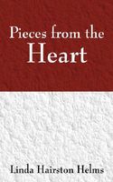 Cover of Pieces from the Heart by Linda Hairston Helms