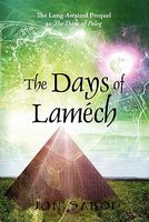 Cover of The Days of Lamech: The Long-Awaited Prequel to the Days of Peleg by Jon Saboe