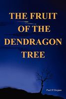 The Fruit of the Dendragon Tree