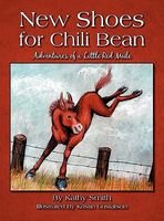 New Shoes for Chili Bean: Adventures of a Little Red Mule
