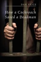 How a Cockroach Saved a Deadman