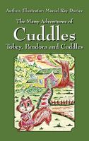 The Many Adventures of Cuddles: Tobey, Pandora and Cuddles