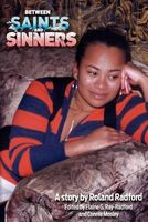 Cover of Between Saints and Sinners by Roland Radford