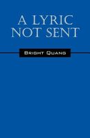 Cover of A Lyric Not Sent by Bright Quang