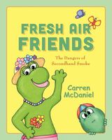 Cover of Fresh Air Friends by Carren McDaniel