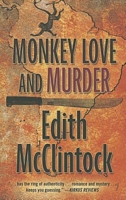 Cover of Monkey Love and Murder by Edith McClintock
