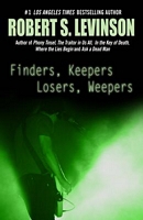 Finders, Keepers, Losers, Weepers