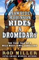 Rawhide Robinson Rides a Dromedary