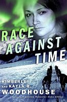 Cover of Race Against Time by Kimberley Woodhouse; Kayla R. Woodhouse