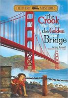 The Crook Who Crossed the Golden Gate Bridge