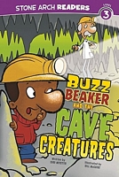 Buzz Beaker and the Cave Creatures