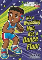 It's a Wrestling Mat, Not a Dance Floor